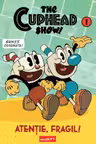 The Cuphead Show! Vol. 1: Atentie fragil! 