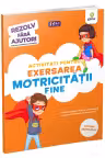Activitati pentru exersarea motricitatii