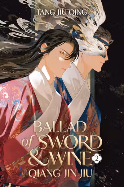 Ballad of Sword and Wine: Qiang Jin Jiu (Novel) - Volume 2