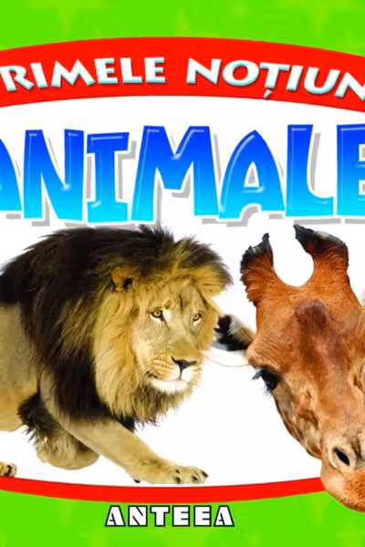 Primele noțiuni: Animale