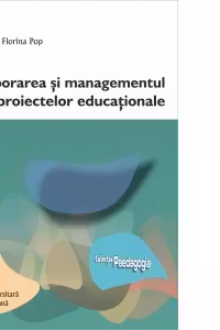 Elaborarea si managementul proiectelor educationale