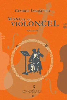 Manual de violoncel, volumul 2