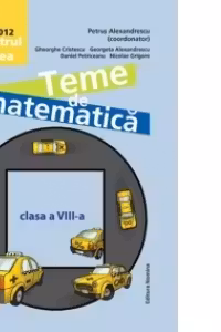 Teme de matematica. Clasa a VIII-a, semestrul al II-lea, anul scolar 2011-2012