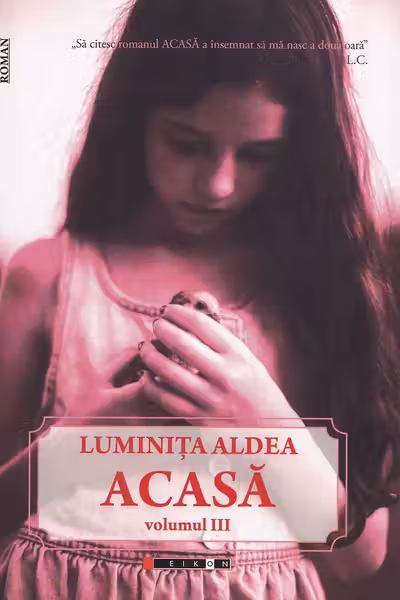 Acasa. Volumul 3