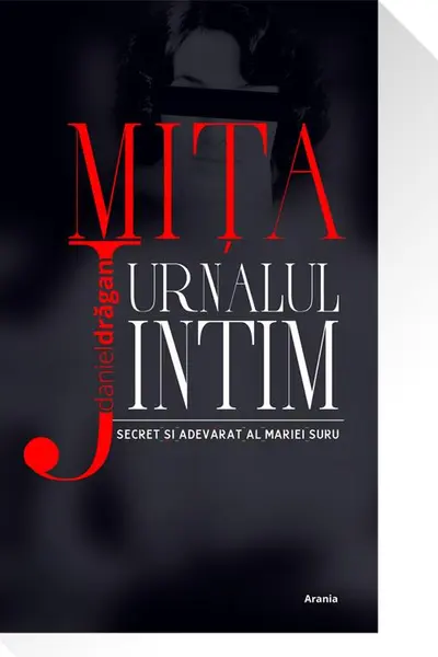 Mita. Jurnalul intim și adevărat al Mariei Suru