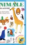 ANIMALE. Carte de activitati. Peste 100 de autocolante!
