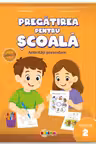 Pregatirea pentru scoala. Activitati prescolare. Nivelul 2
