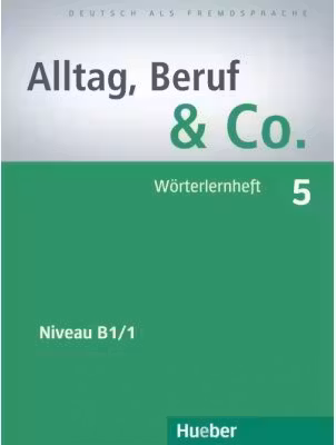 Alltag, Beruf & Co. 5, Worterlernheft