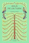Romane nemuritoare. IDILA PE UN TURN.