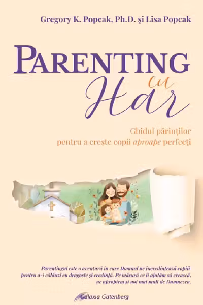 Parenting cu har. Ghidul părinților pentru a crește copii aproape perfecți