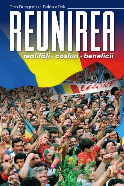 Reunirea. Realități, costuri, beneficii