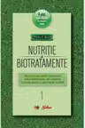 Nutritie si biotratamente. Vol. 1/rebut dep.