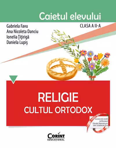 Religie. Cultul Ortodox. Caietul elevului pentru clasa a 2-a