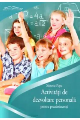 Caiet activitati de dezvoltare personala pentru preadolescenti