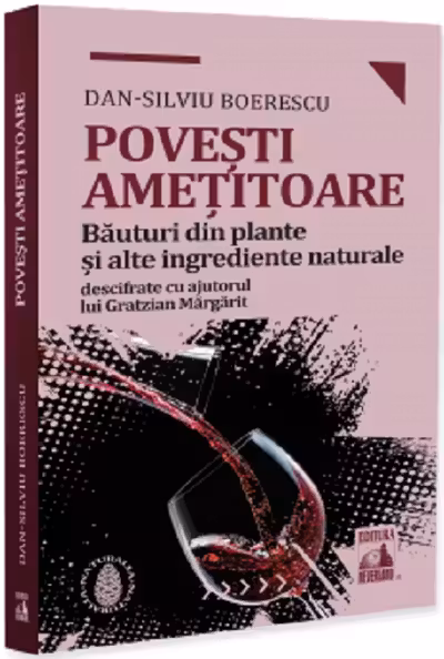 Povești amețitoare. Băuturi din plante și alte ingrediente naturale