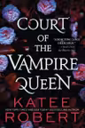 Bloodline Vampires: Court of the Vampire Queen (Books 1-3)
