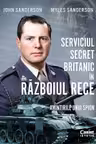 Serviciul secret britanic in Razboiul Rece. Amintirile unui spion