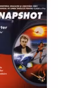 Snapshot Starter Students Book. Manual de limba engleza pentru clasa a V-a