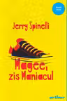 Magee, zis Maniacul