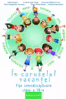 In caruselul vacantei - fise interdisciplinare - cls. a IV-a
