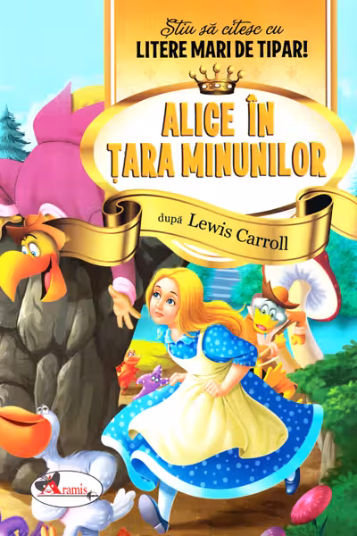 Alice in Tara Minunilor - Stiu sa citesc cu litere mari de tipar!