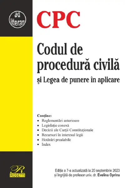 Codul de procedură civilă și legea de punere în aplicare Ed.7 Act.20 Septembrie 2023
