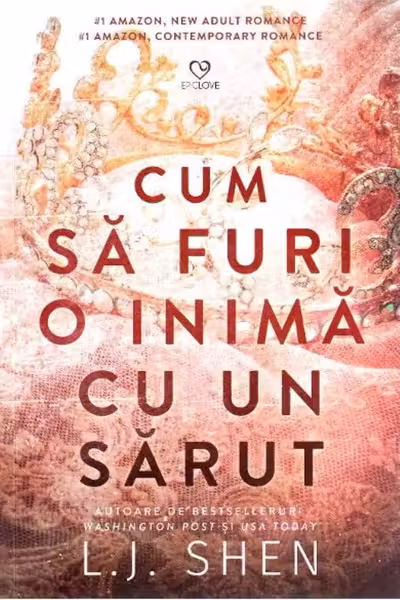 Cum sa furi o inima cu un sarut
