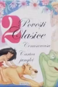 Doua povesti clasice - Cenusareasa si Cartea Junglei