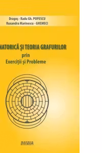 Combinatorica si teoria grafurilor prin exercitii si probleme