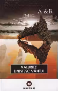 Valurile linistesc vantul - Arkadi Strugatki, Boris Strugatki