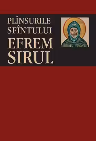 Plânsurile Sfântului Efrem Siriul