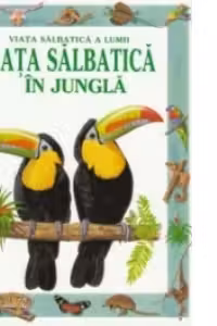 Viata salbatica in jungla