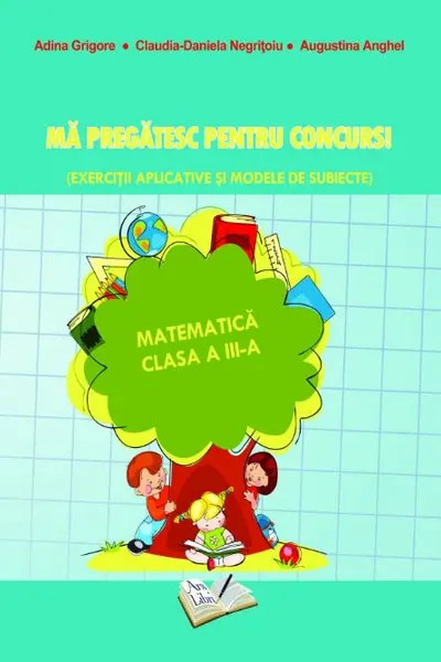 Ma pregatesc pentru concurs matematica cls. III-a