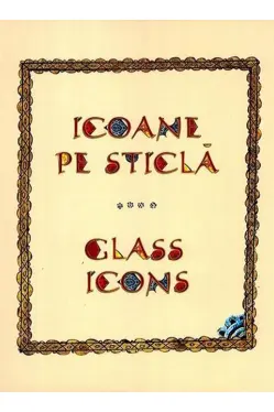 Icoane pe sticla. Glass icons