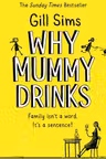 Why Mummy Drinks (Book 1)