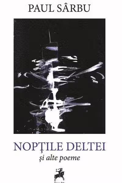 Noptile Deltei si alte poeme