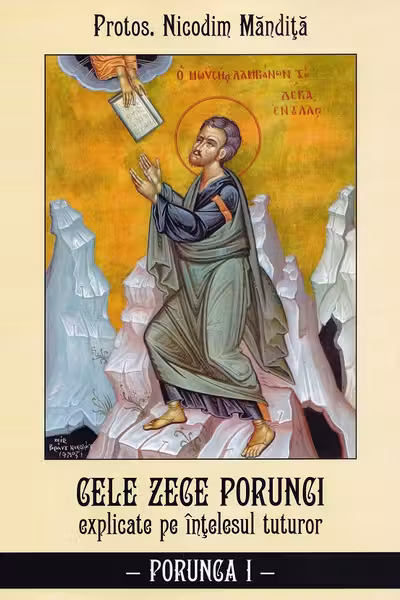 Cele Zece porunci explicate pe intelesul tuturor: Porunca I