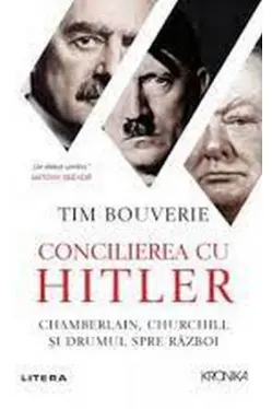Kronika. CONCILIEREA CU HITLER.