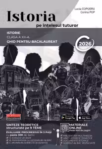 Istoria pe intelesul tuturor Ghid pentru Bacalaureat 2026