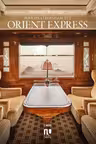 Povestea legendarului Orient Express