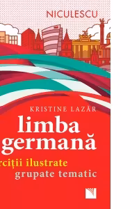 Limba germana. Exercitii ilustrate grupate tematic