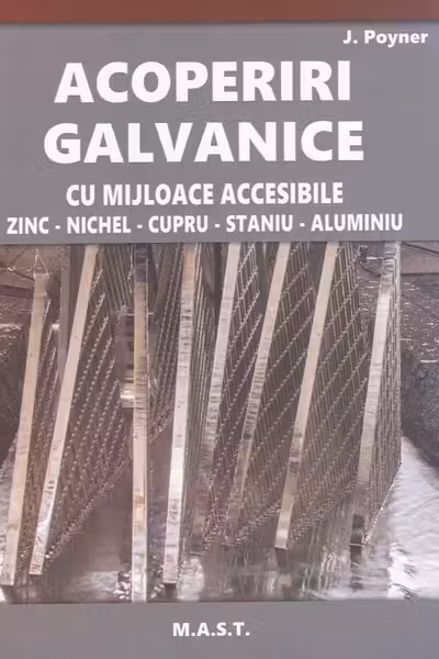 Acoperiri galvanice cu mijloace accesibile - J. Poyner