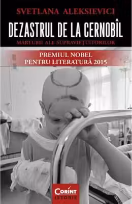 Dezastrul de la Cernobil. Marturii ale supravietuitorilor