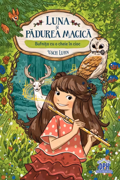 Luna si padurea magica. Vol.1: Bufnita cu o cheie in cioc