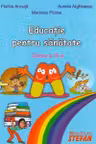 Educatia pentru sanatate clasa a IV-a - Florica Ancuta