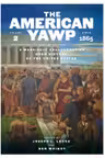 The American Yawp. Volume 2: Since 1865