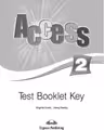 Curs limba engleza Access 2 Cheie la teste - Virginia Evans, Jenny Dooley