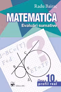 Matematica Evaluari sumative Clasa a 10-a