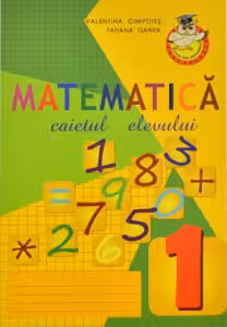 Matematica cl.1. Caietul elevului