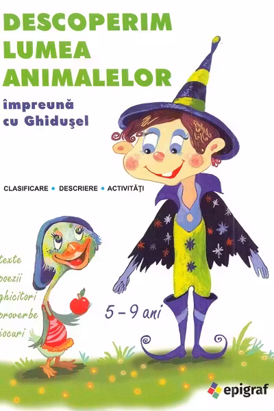 Descoperim lumea animalelor impreuna cu Ghidusel.
